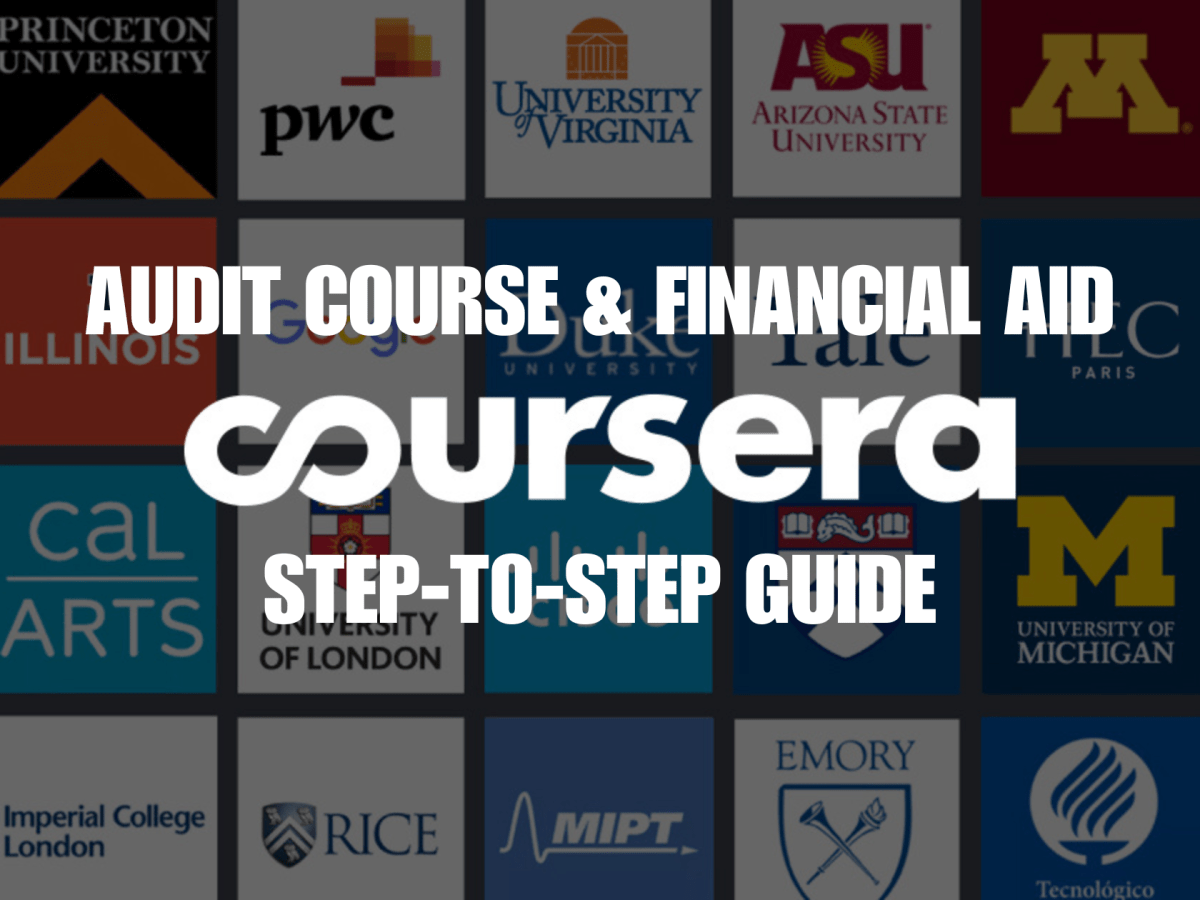 Mọi điều bạn cần biết về Coursera, Audit Course và Financial Aid: Hướng Dẫn Chi Tiết từ Khóa học đến Chứng chỉ Miễn&nbsp;Phí